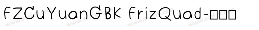 FZCuYuanGBK FrizQuad字体转换